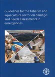 Image for Guidelines for the fisheries and aquaculture sector on damage and needs assessments in emergencies