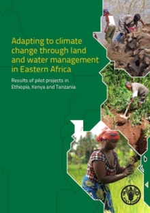 Adapting to climate change through land and water management in Eastern Africa
