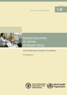 Residue evaluation of certain veterinary drugs