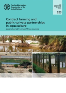 Image for Contract farming and public-private partnerships in aquaculture : lessons learned from east African countries