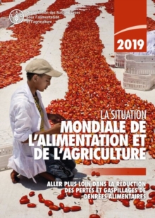Image for The State of Food and Agriculture 2019 (French Edition) : Moving Forward on Food Loss and Waste Reduction