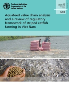 Image for Aquafeed value chain analysis and a review of regulatory framework of striped catfish farming in Viet Nam