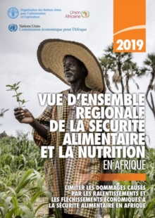 Image for Vue d’ensemble regionale de la securite alimentaire et la nutrition en Afrique 2019