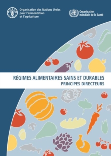 Image for Regimes alimentaires sains et durables : Principes directeurs