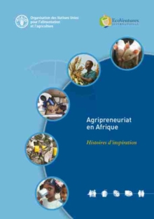 Image for Agripreneuriat en Afrique : Histoires d'inspiration