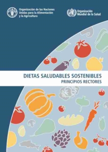 Image for Dietas saludables sostenibles : Principios rectores