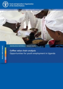 Image for Coffee value chain analysis : opportunities for youth employment in Uganda