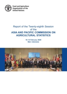 Report of the twenty-eighth session of the Asia and Pacific Commission on Agricultural Statistics