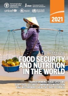 State of Food Security and Nutrition in the World 2021 (SOFI)
