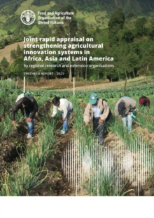 Image for Joint rapid appraisal on strengthening agricultural innovation systems in Africa, Asia and Latin America by regional research and extension organizations