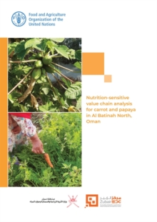 Image for Nutrition-sensitive value chain analysis for carrot and papaya in Al Batinah North, Oman