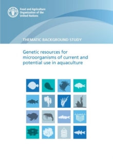 Image for Genetic resources for microorganisms of current and potential use in aquaculture : thematic background study