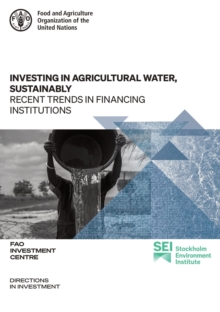 Image for Investing in Agricultural Water, Sustainably