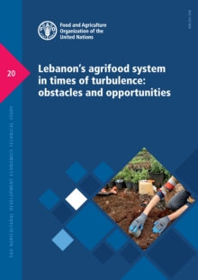 Image for Lebanon's agrifood system in times of turbulence  : obstacles and opportunities