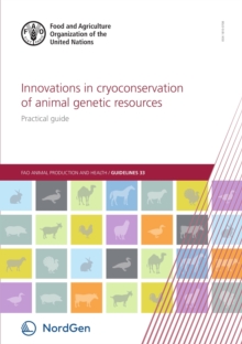 Image for Innovations in cryoconservation of animal genetic resources