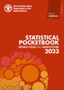 Image for World Food and Agriculture - Statistical Pocketbook 2023