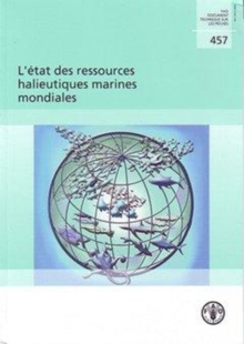 L'Etat Des Ressources Halieutiques Marines Mondiales