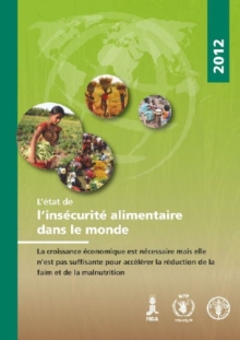 Image for State of Food Insecurity in the World 2012 (SOFI)