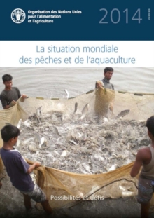 State of World Fisheries and Aquaculture 2014 (SOFIAF) (French)