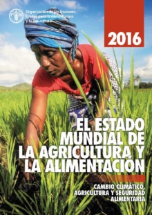State of Food and Agriculture 2016 (Spanish)