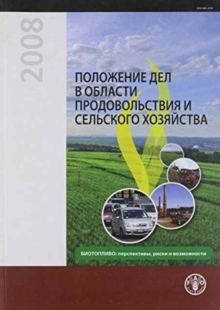 State of Food and Agriculture 2008