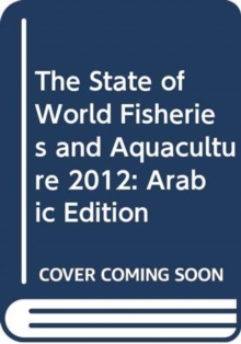 State of World Fisheries and Aquaculture 2012