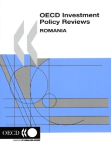Image for Romania: Oecd Investment Policy Reviews