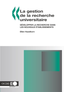 Image for Gestion De La Recherche Universitaire : Developper La Recherche Dans Les Nouveaux Etablissements