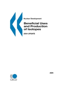 Image for Nuclear Development Beneficial Uses and Production of Isotopes