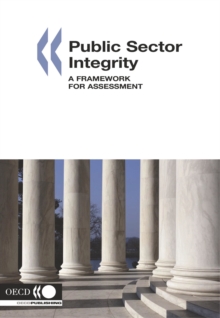 Image for Public Sector Integrity: A Framework for Assessment.