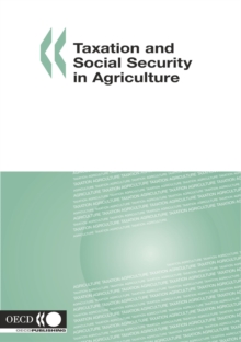 Image for Taxation and Social Security in Agriculture