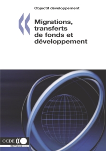 Image for Objectif developpement Migrations, transferts de fonds et developpement
