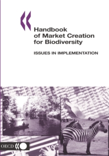 Image for Handbook of Market Creation for Biodiversity,issues in Implementation: Issues in Implementation.