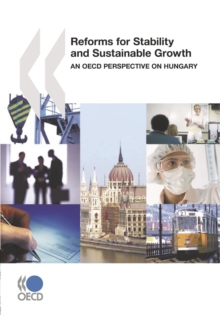 Image for Reforms for stability and sustainable growth: and OECD perspective on Hungary