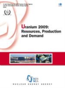 Image for Uranium 2009: resources, production and demand