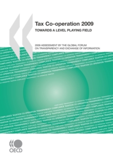 Image for Tax co-operation 2009: towards a level playing field : 2009 assessment by the Global Forum on Transparency and Exchange of Information