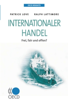Image for OECD Insights: Internationaler Handel: Frei, Fair Und Offen?