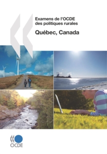 Image for Examens De L'Ocde Des Politiques Rurales Examens De L'Ocde Des Politiques R : Qu Bec, Canada 2010