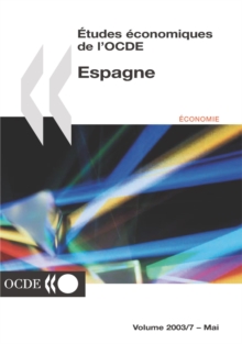 Image for Etudes ?conomiques De L'ocde: Espagne Volume 2003-7.