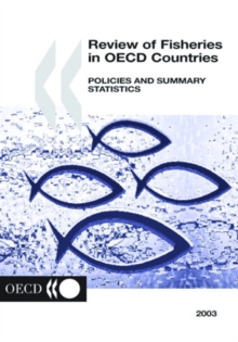 Image for Review of Fisheries in OECD Countries: Policies and Summary Statistics 2003
