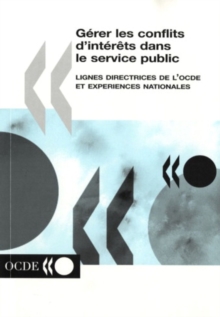 Image for G?Rer Les Conflits D'Int?r?t Dans Le Service Public: Lignes Directrices Et Aper?U.