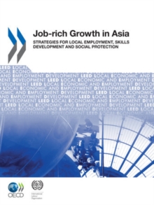 Image for Local Economic and Employment Development (LEED) Job-rich Growth in Asia