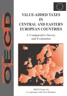 Image for Value-Added Taxes in Central and Eastern European Countries A Comparative Survey and Evaluation