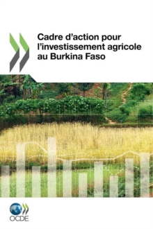 Image for Cadre D'action Pour L'investissement Agricole Au Burkina Faso