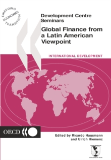 Image for Development Centre Seminars Global Finance from a Latin American Viewpoint.