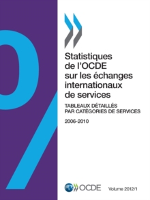 Image for Statistiques de l'OCDE sur les ?changes internationaux de services, Volume 2012 Num?ro 1