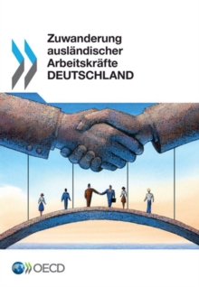 Image for Zuwanderung Auslandischer Arbeitskrafte : Deutschland (German Version)