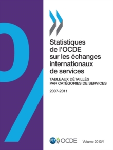 Image for Statistiques de L'Ocde Sur Les Echanges Internationaux de Services, Volume 2013 Issue 1