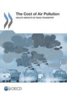 Image for The cost of air pollution [electronic resource] : health impacts of road transport.