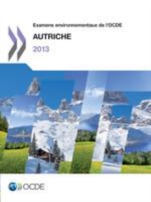 Image for Examens Environnementaux De l'OCDE: Autriche 2013